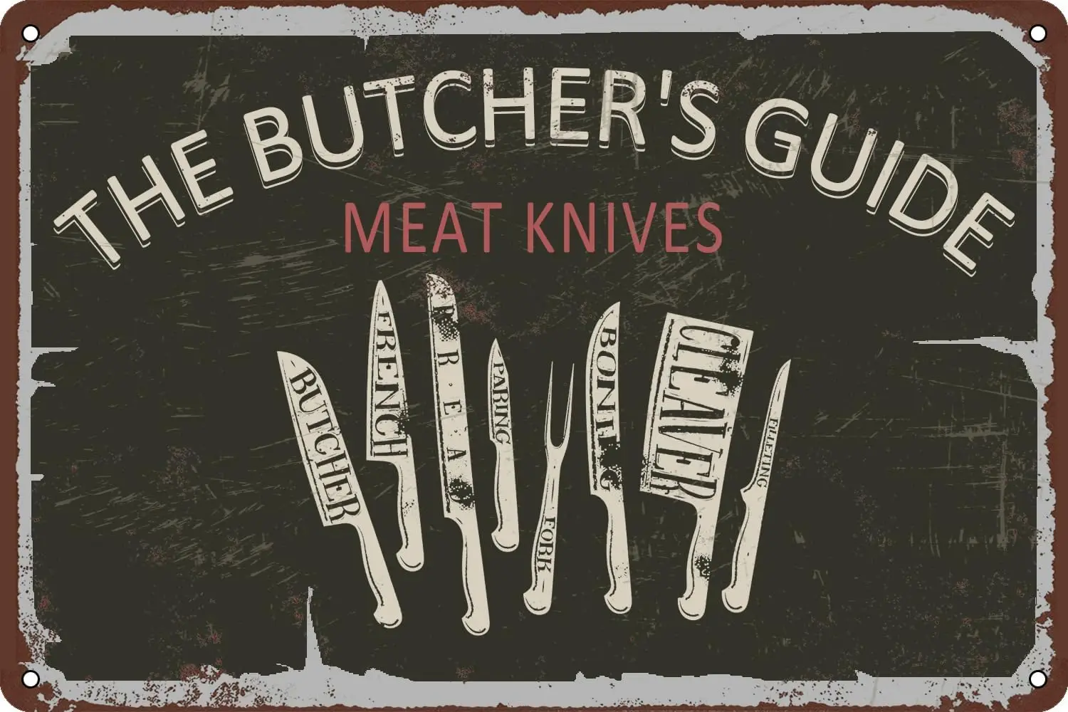 THE BUTCHER'S GUIDE Metal Sign, Meat Knives Tin Sign Wall Art for Home House Cafes Bars Pubs Shop Decorative 8x12 Inch, Gift