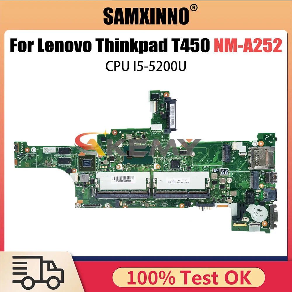 

Mainboard For Lenovo Thinkpad T450 NM-A252 00HN507 Laptop Motherboard With i5-5200U CPU GT940M V2G 100% Tested