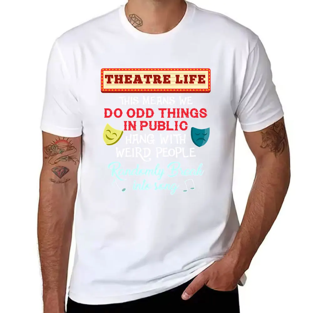 Men's Cotton Short Sleeve T-Shirt Theatre Life Themed, Funny 