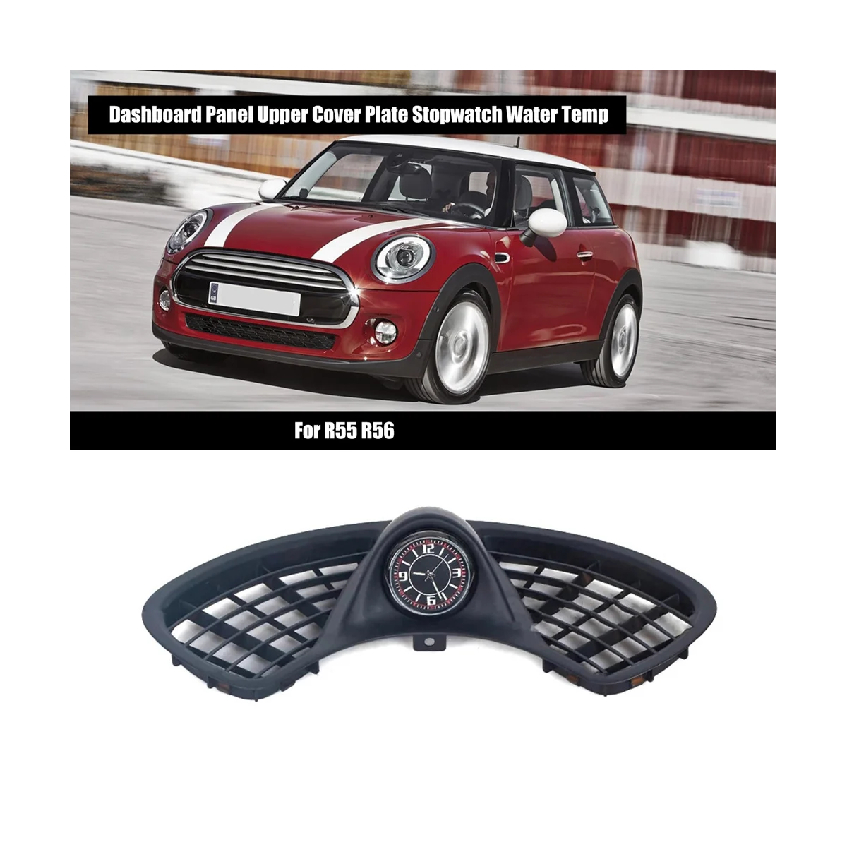 

Car Dashboard Panel Upper Cover Plate Stopwatch Water Temp for BMW MINI COOPER R55 R56