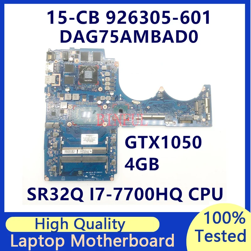 926305-601 926305-501 926305-001 For HP 15-CB DAG75AMBAD0 Laptop Motherboard With SR32Q I7-7700HQ CPU GTX1050 4GB 100% Tested