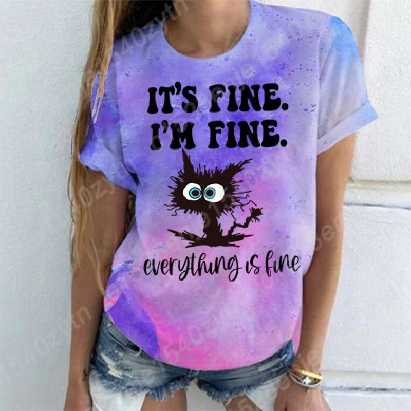 

Funny Cat It's Fine I'm Fine Everything Is Fine Print T-shirts For Women Summer Short Sleeve Tees Fashion Women Casual T-shirts