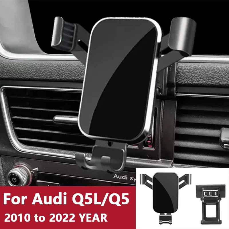 

For Car Cell Phone Holder Air Vent Mount GPS Gravity Navigation Accessories for Audi Q5L/Q5 2010 to 2022 YEAR