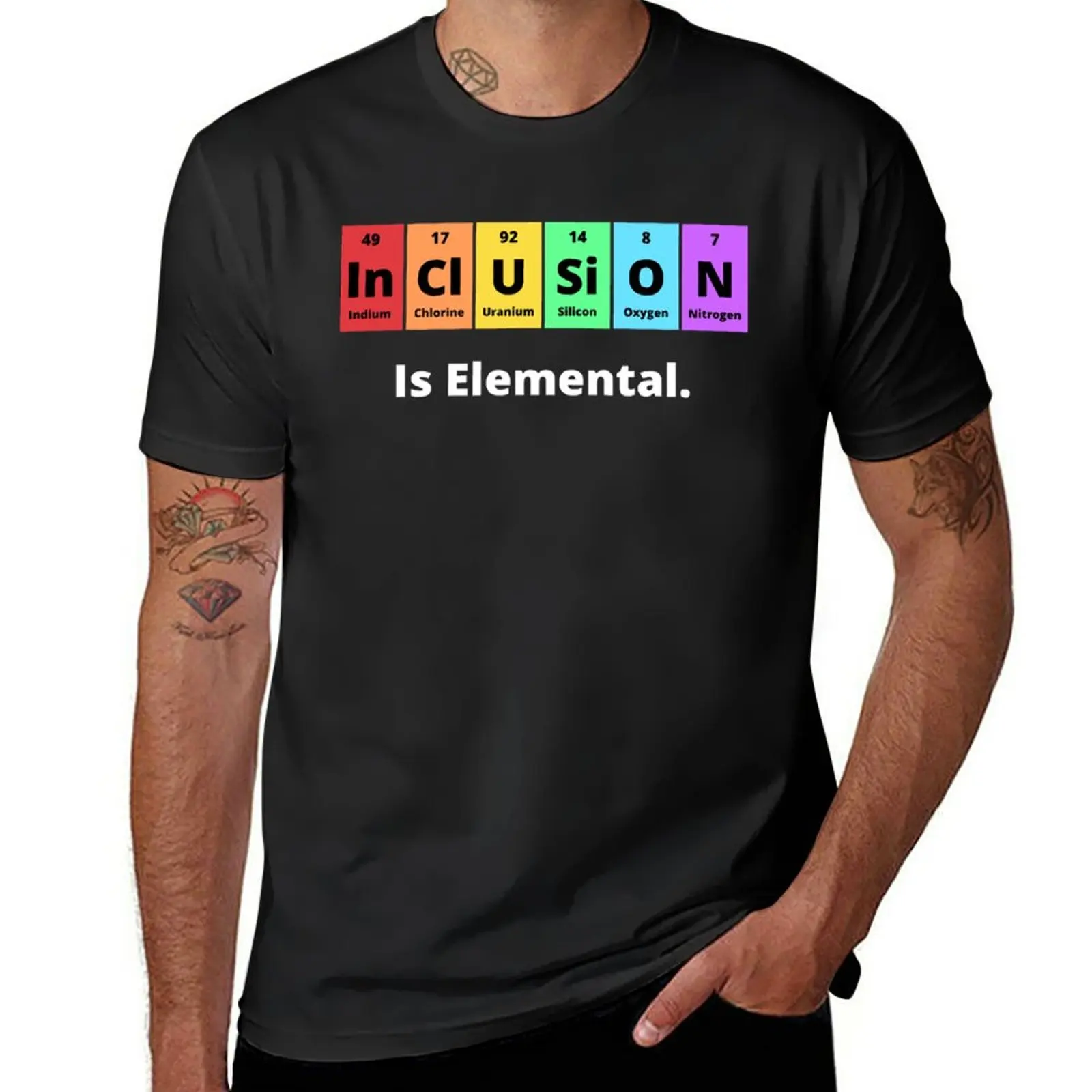 New Inclusion Is Elemental t-shirt, Indium Chlorine uranium silicon oxygen nitrogen is elemental T-Shirt