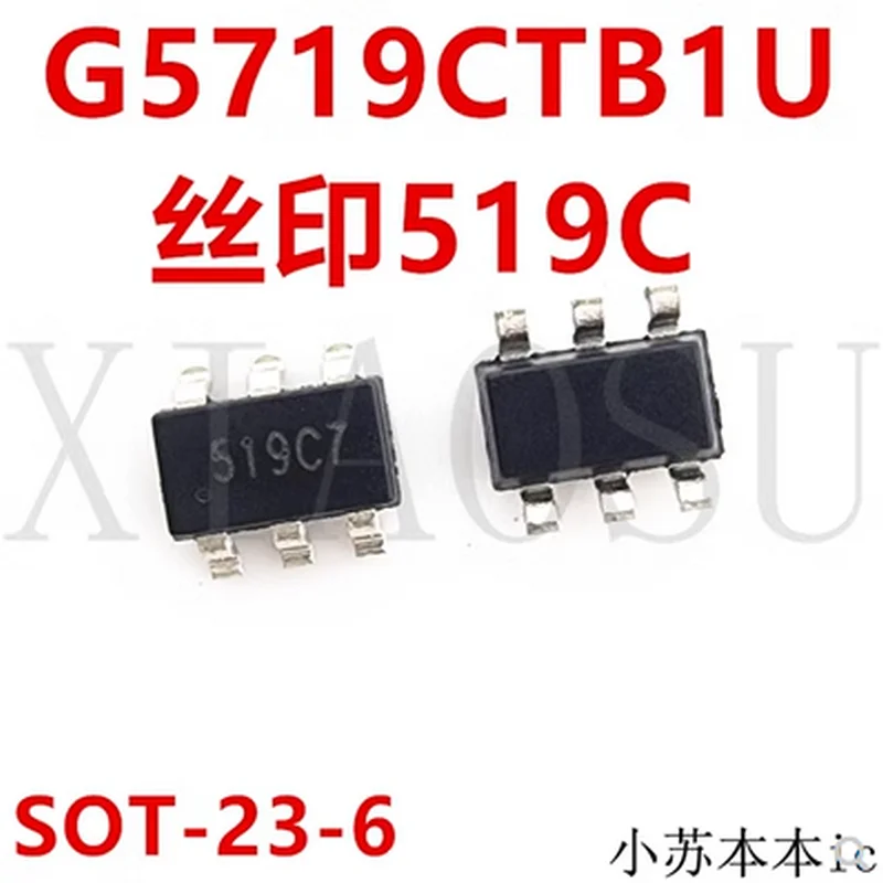 (5-10pcs)100% original New G5719CTB1U G5719C Printing Silk 519CP 519C Starting SOT23-6 Chipset