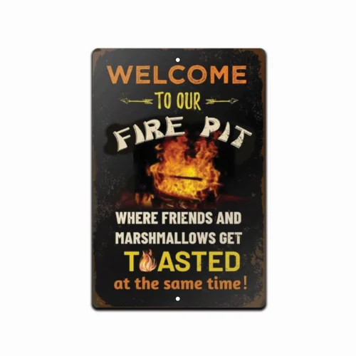 TIN SIGN Welcome To The Fire Pit Get Toasted Camping Outdoor Cabin Camp Decor sign