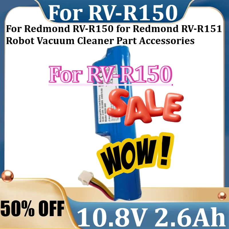 

For Redmond RV-R150 for Redmond RV-R151 Robot Vacuum Cleaner Part Accessories New 10.8V 2600mAh Li-ion Battery