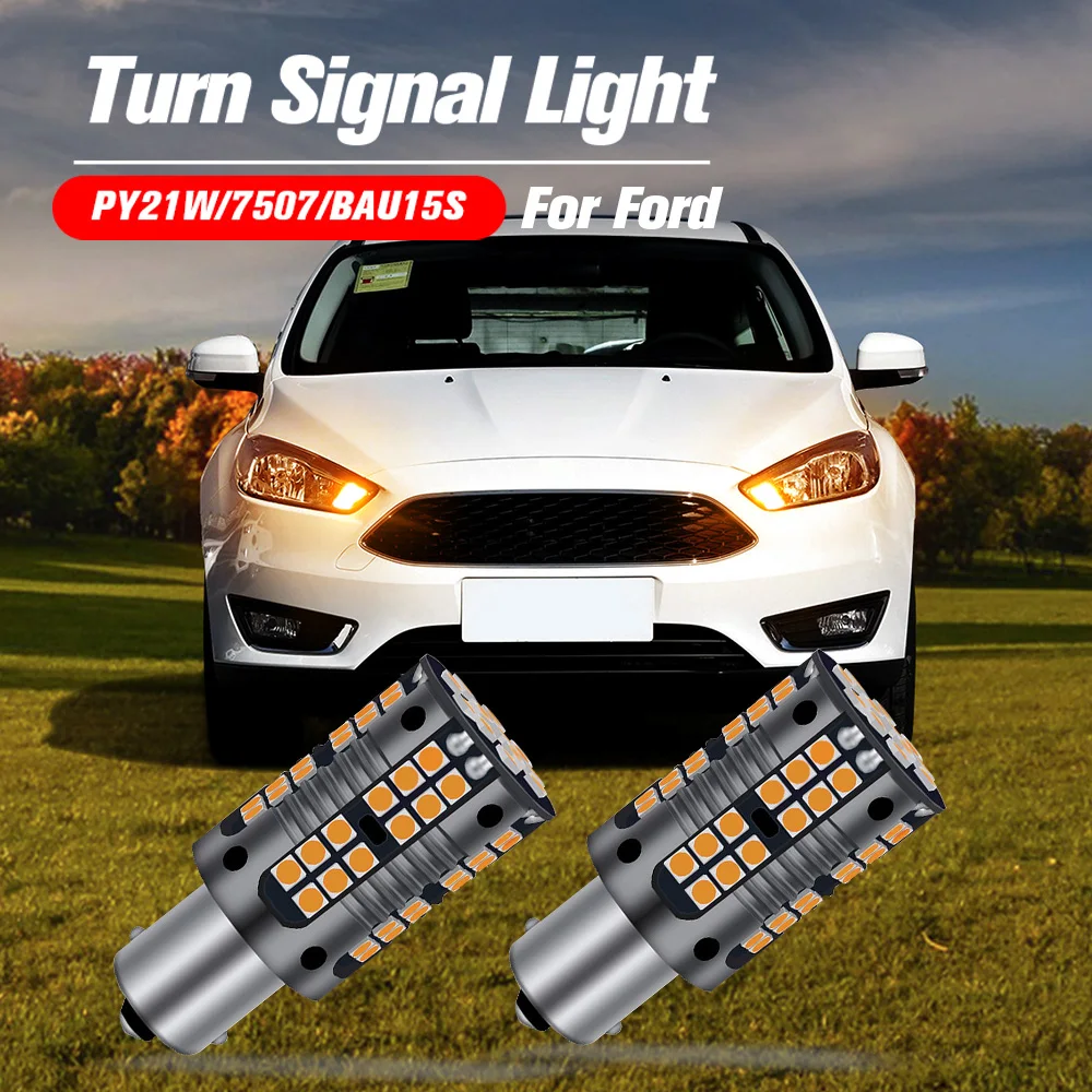 

2pcs LED Turn Signal Light Blub Lamp PY21W BAU15S For Ford B-Max C-Max Fiesta 6 7 Focus 2 3 4 Galaxy Ka Kuga Mondeo Ranger S-Max