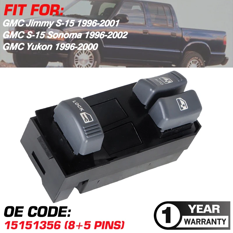 

Master Power Window Switch Lifter 15151356 For GMC Jimmy S-15 Sonoma Yukon 1996 1997 1998 1999 2000 2001 2002 15692685 DS1438