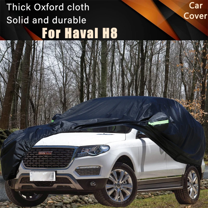 

For Haval H8 Car Full Outer Covers Outdoor Waterproof Dustproof Sun Rain Snow Protection Exterior Car Accessories