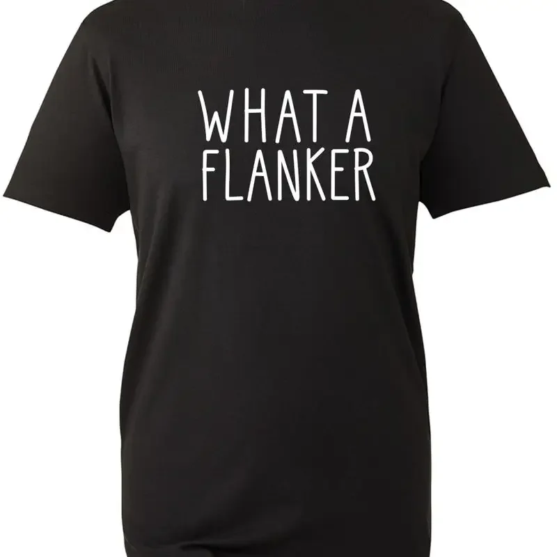 What A Flanker Rugby Union Player Ruck Birthday T Shirt Bwc