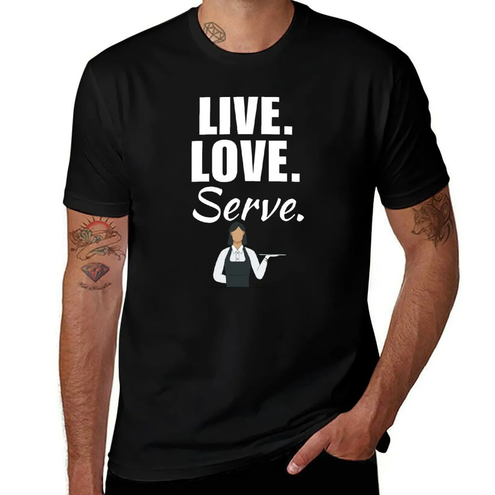 Live, love, serve. Funny restaurant waitress profession lover for mom or women T-Shirt
