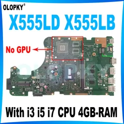 X555LD Mainboard for ASUS X555LN X555LP X555LF F555LA X555LA X555LB Laptop Mainboard with i3 i5 i7 CPU 4GB-RAM DDR3 Fully tested