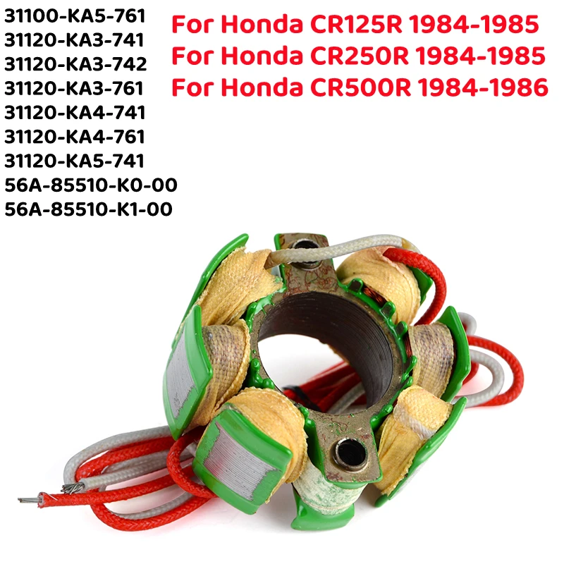 Stator Coil For Honda CR125 CR250 CR500 R CR125R CR250R CR500R 56A-85510-K1-00 31100-KA5-761 56A-85510-K0-00 31100-KA5-761