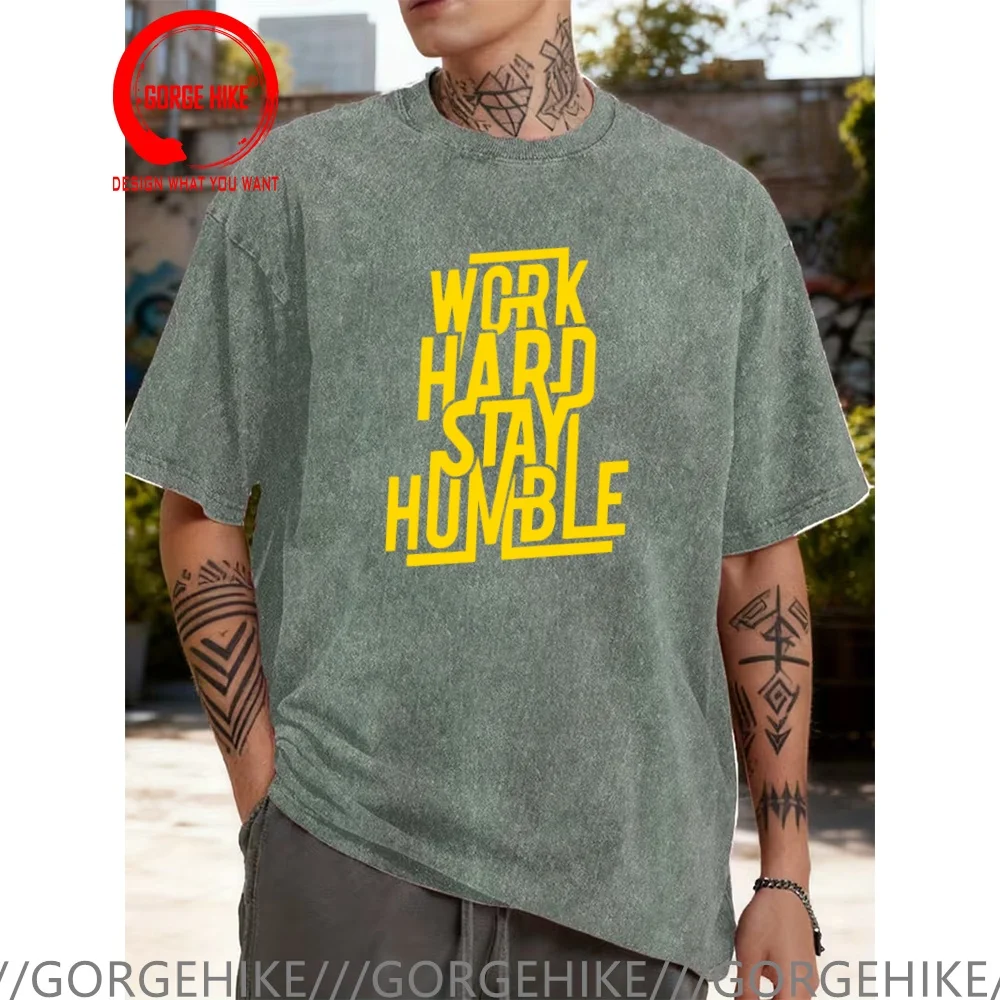 Vintage Washed Cotton T-Shirt Funny Designer Work Hard Stay Humble  T Shirt Men Fashion Trendy Casual Clothing Stylish Tops Tees