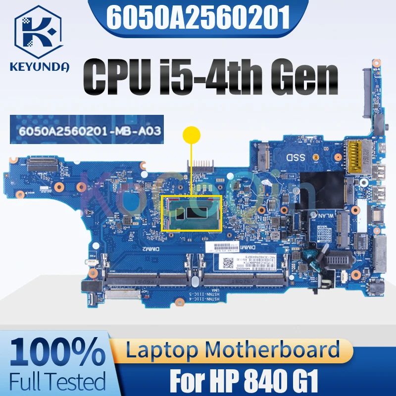 

6050А 2560201 -MB-A03 для материнской платы ноутбука HP 840 G1 778962 -001 i5-4-го поколения материнская плата для ноутбука полностью протестирована
