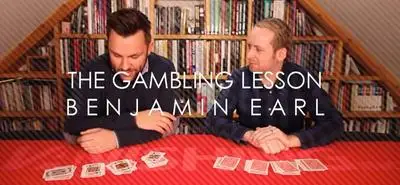 The Gambling Lesson By Benjamin Earl -Magic tricks