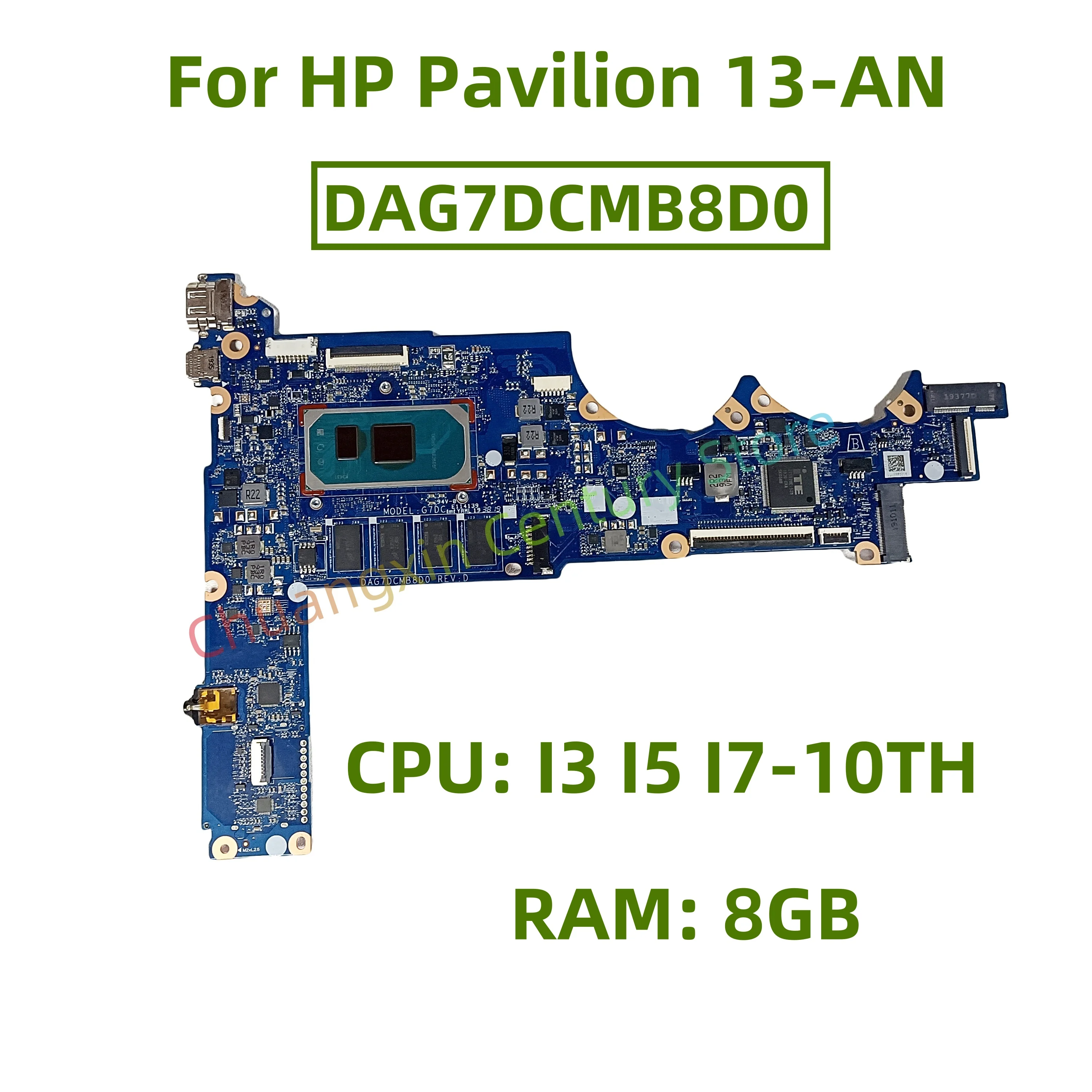 

Материнская плата DAG7DCMB8D0 для ноутбука HP Pavilion 13-AN с процессором: I3 I5 I7-10TH RAM: 8 ГБ 100% тест, ОК, доставка