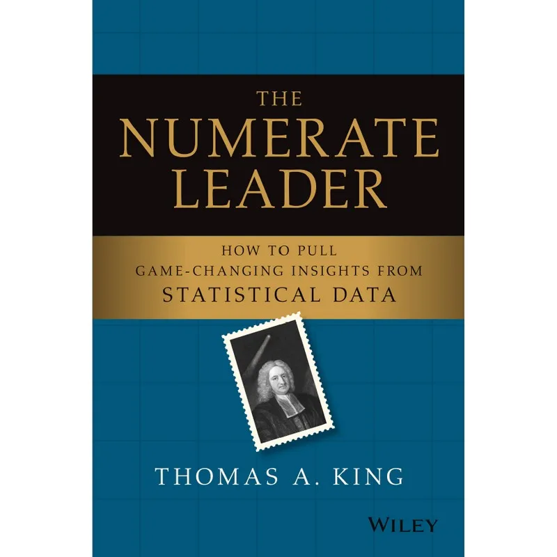 

The Numerate Leader How To Pull Game-Changing Insights From