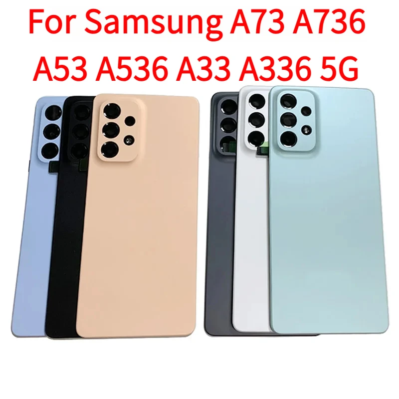 Battery cover Rear Door Case Housing For Samsung A73 A736 A53 A536 A33 A336 5G Back with Camera Frame Lens Repair Parts