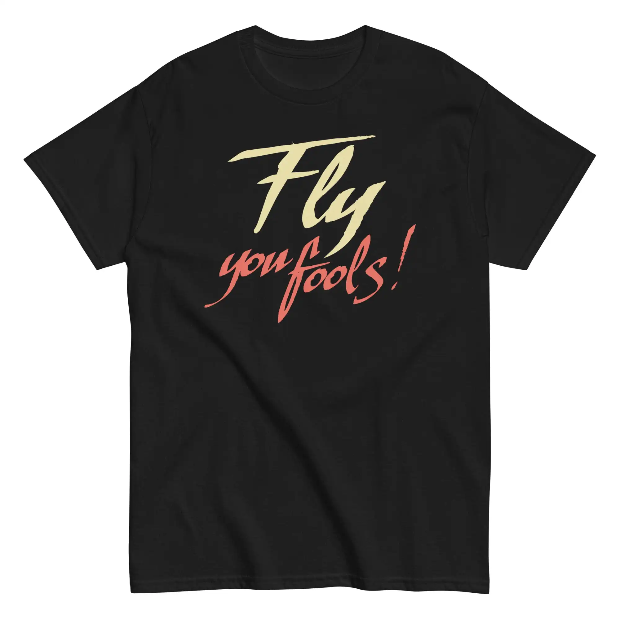 Fly You Fools! Fashion Top tee T Shirt Short Sleeve Cotton Men's Crew Neck Printed Tee