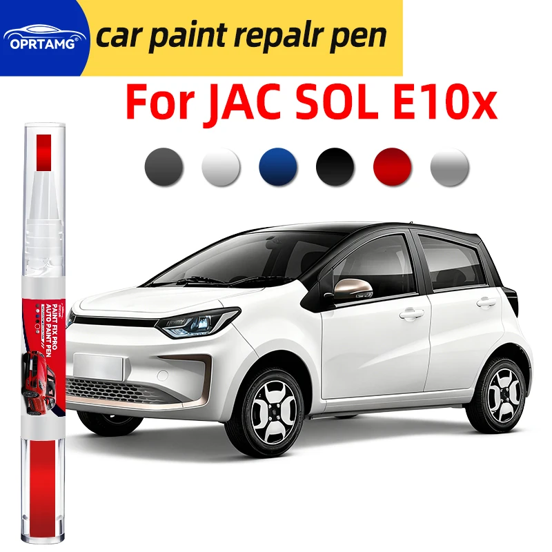 Paint pen touch up For JAC SOL E10x car paint pen scratch repair detailing tools car accessories painting tools automobiles