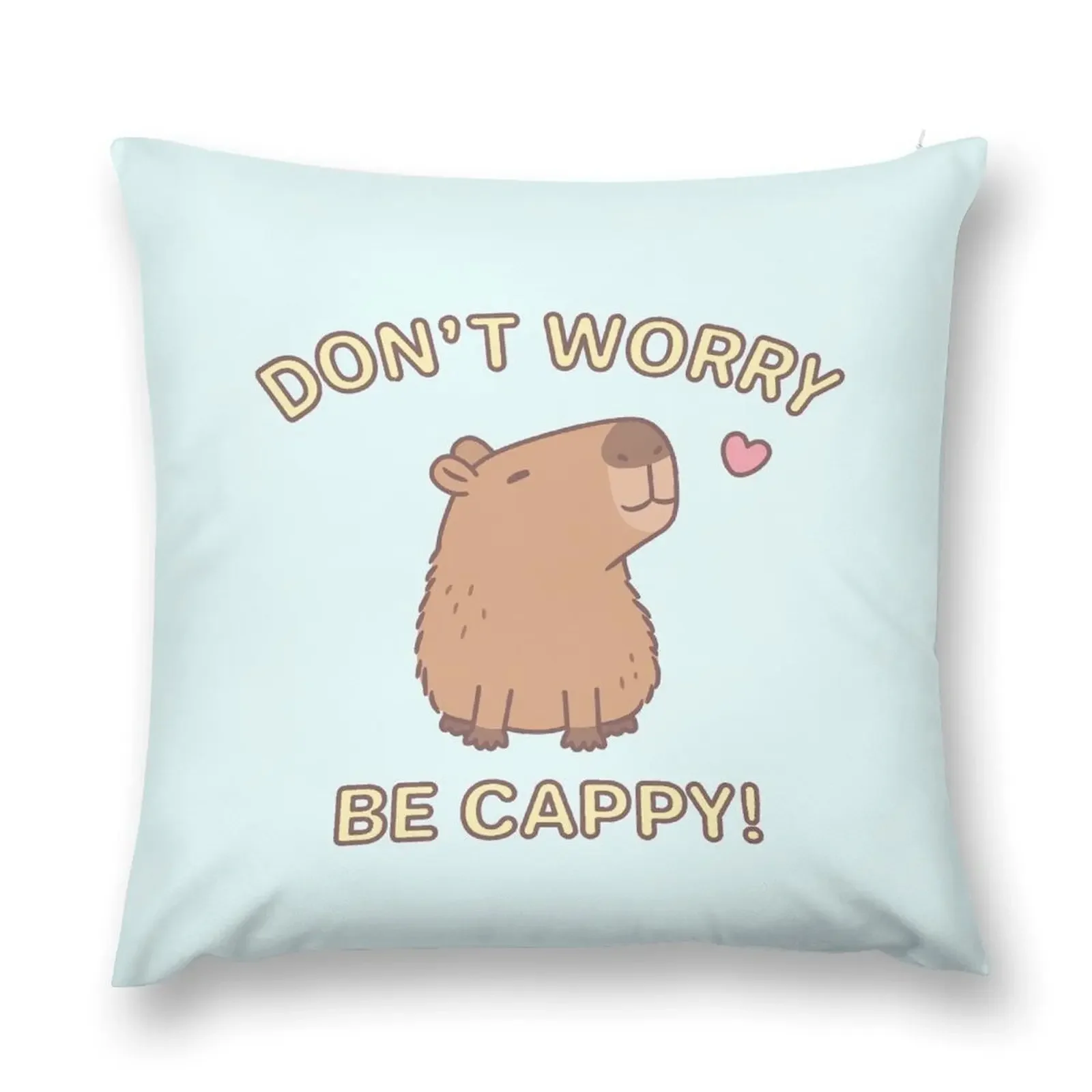 Funny Don't Worry Be Cappy, Happy Capybara Throw Pillow Decorative Pillow Covers For Sofa Anime pillow