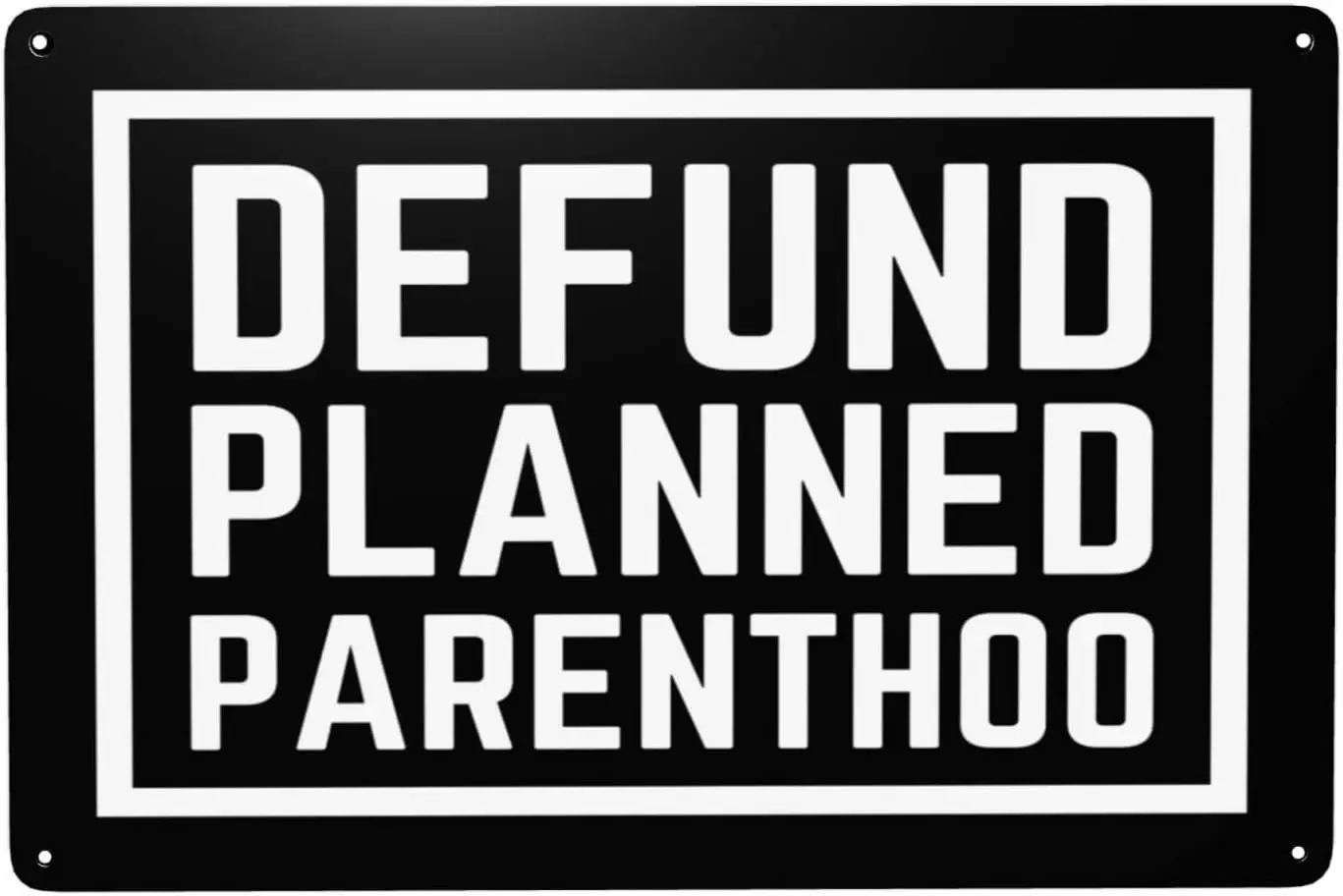 We Stand With Planned Parenthood Defund Planned Parenthood Sign 8x12in Metal Sign Home Wall Garage Classic Vintage Decor York Si