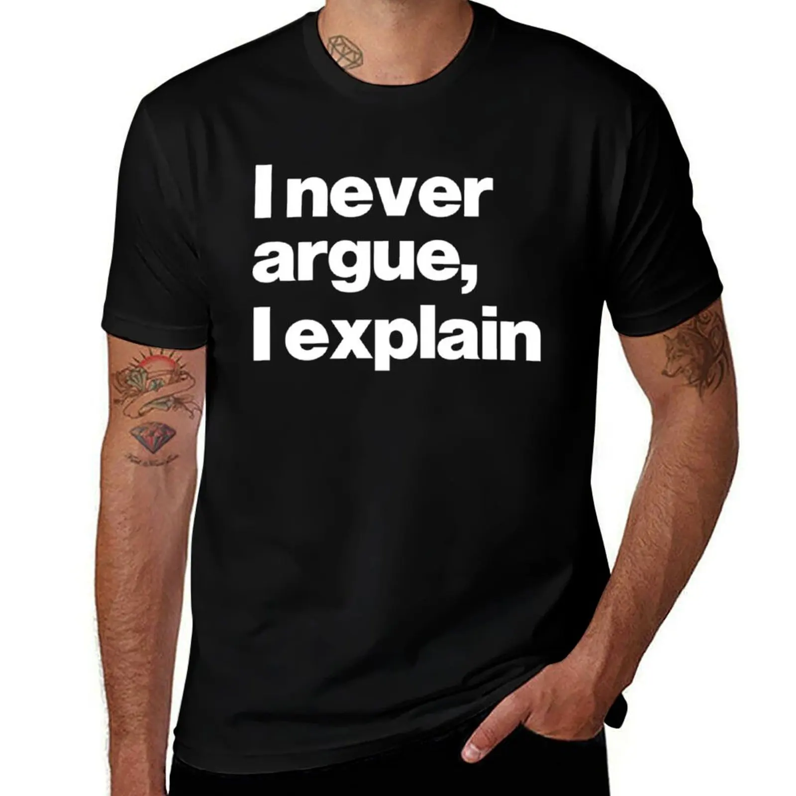 I Never Argue I Explain T-Shirt Basic Simple Design Short Sleeve Shirt T-Shirt