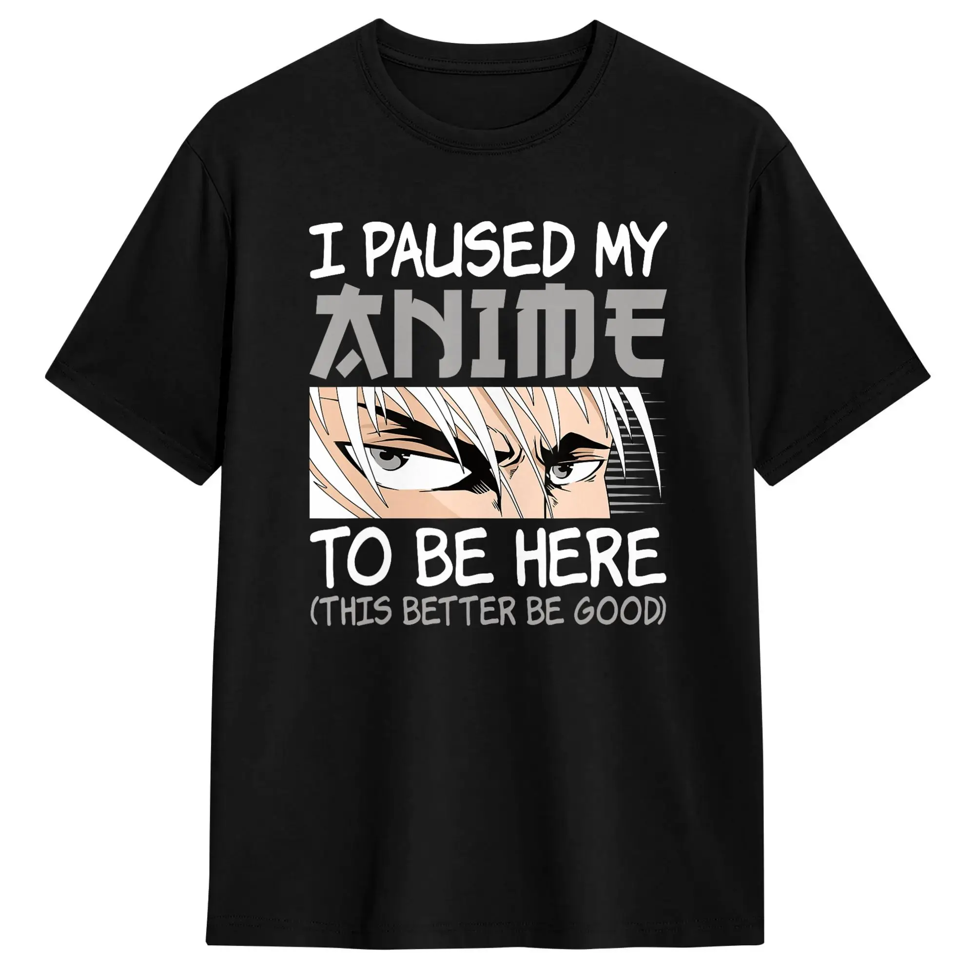 Casual T Shirt Summer I Paused My Anime To Be Here Funny Japanese Hipster T Shirts  Pure Cotton Tshirt Y2K Fun Short Sleeve Tees