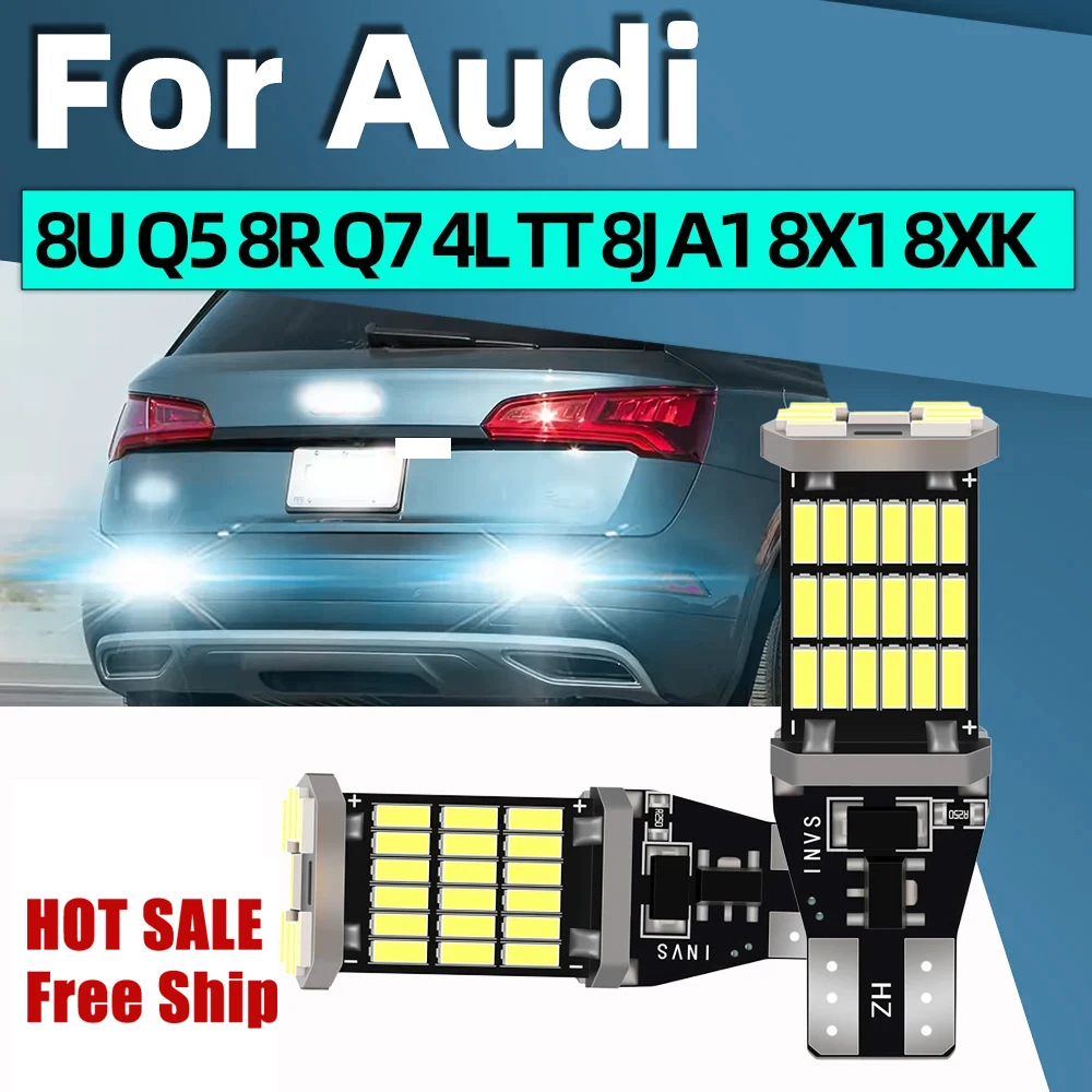 2pcs W16W T15 921 912 LED Canbus Reverse Light Bulbs On Car Back Up Lamp For Audi 8U Q5 8R Q7 4L TT 8J A1 8X1 8XK A3 8P A4 B9 B8