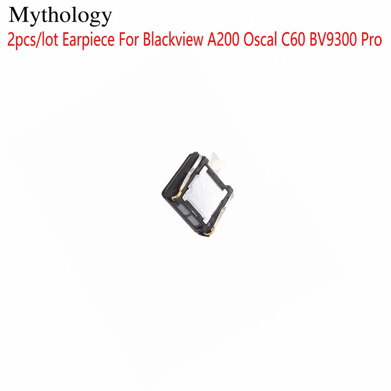 Receiver for Blackview A200 Oscal C60 BV9300 Pro Original Earpiece Speaker Cell Phone Accessories 2pcs lot