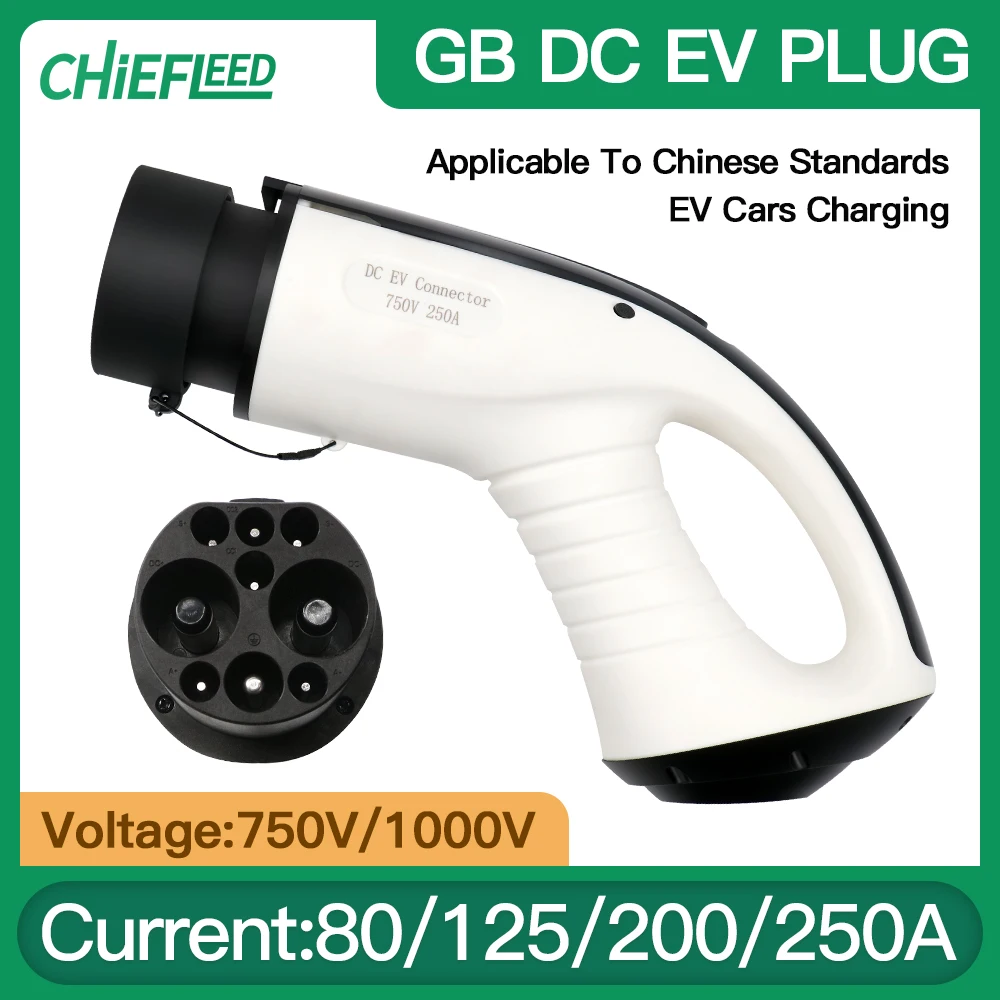 

Chiefleed GB/T China Standard 80A 125A 200A DC Fast Charging EV Charger Plug for Electric Car Charginng Connector Without Cable