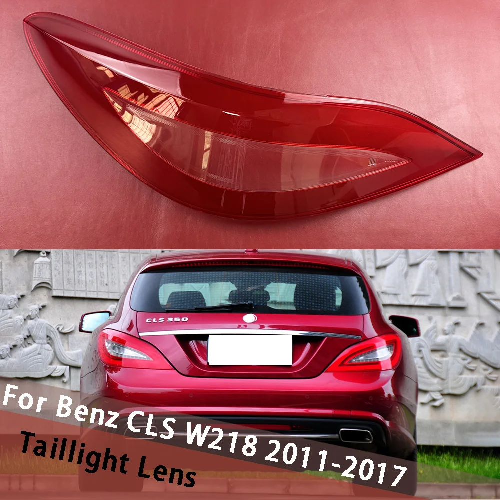 

For Mercedes-Benz CLS W218 2011 2012 2013 2014 2015 2016 2017 Taillight Shell Tail Lamp Cover Brake Lights Mask Replace Shade