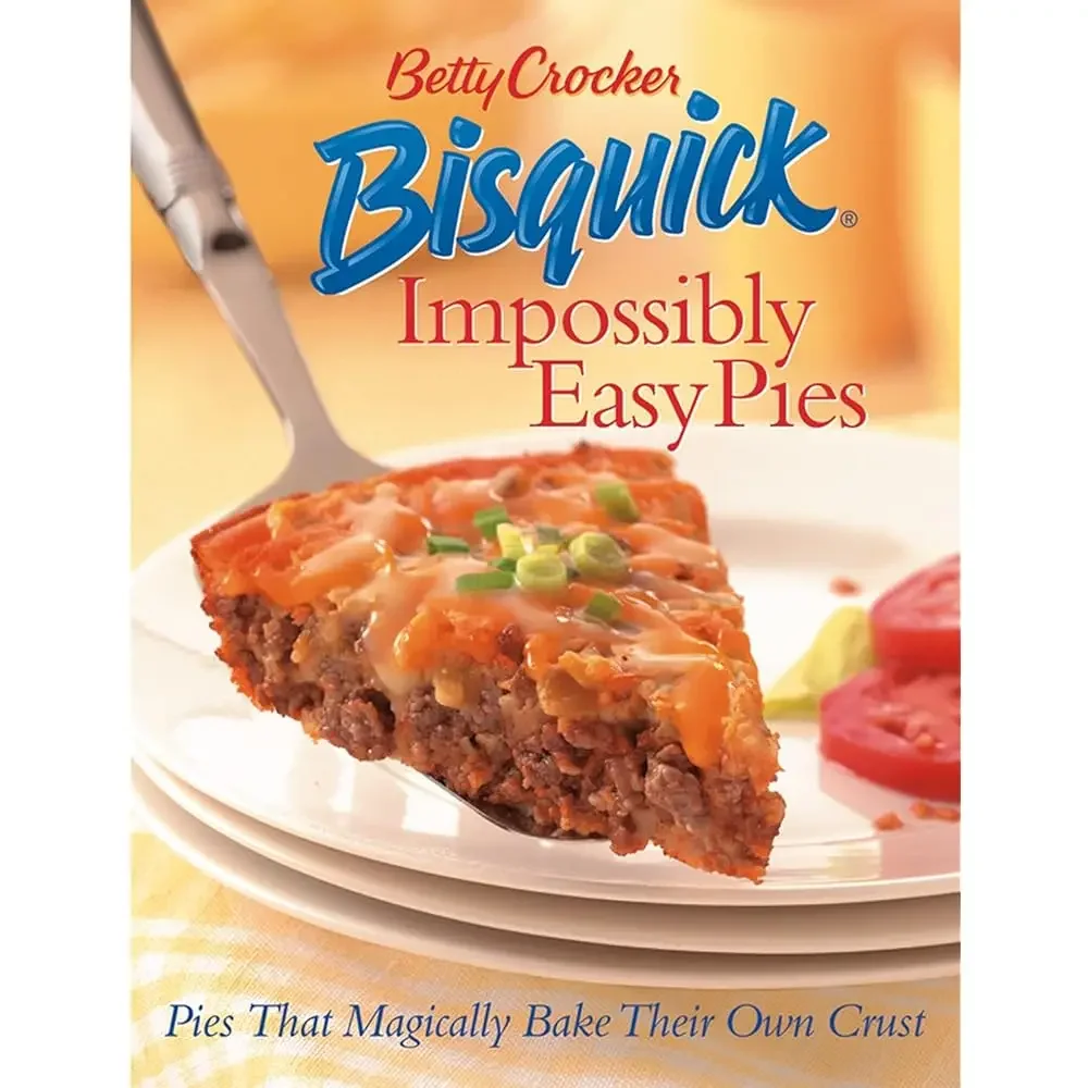Free Shipping Betty Crocker Bisquick Impossibly Easy Pies: Pies that Magically Bake Their Own Crust