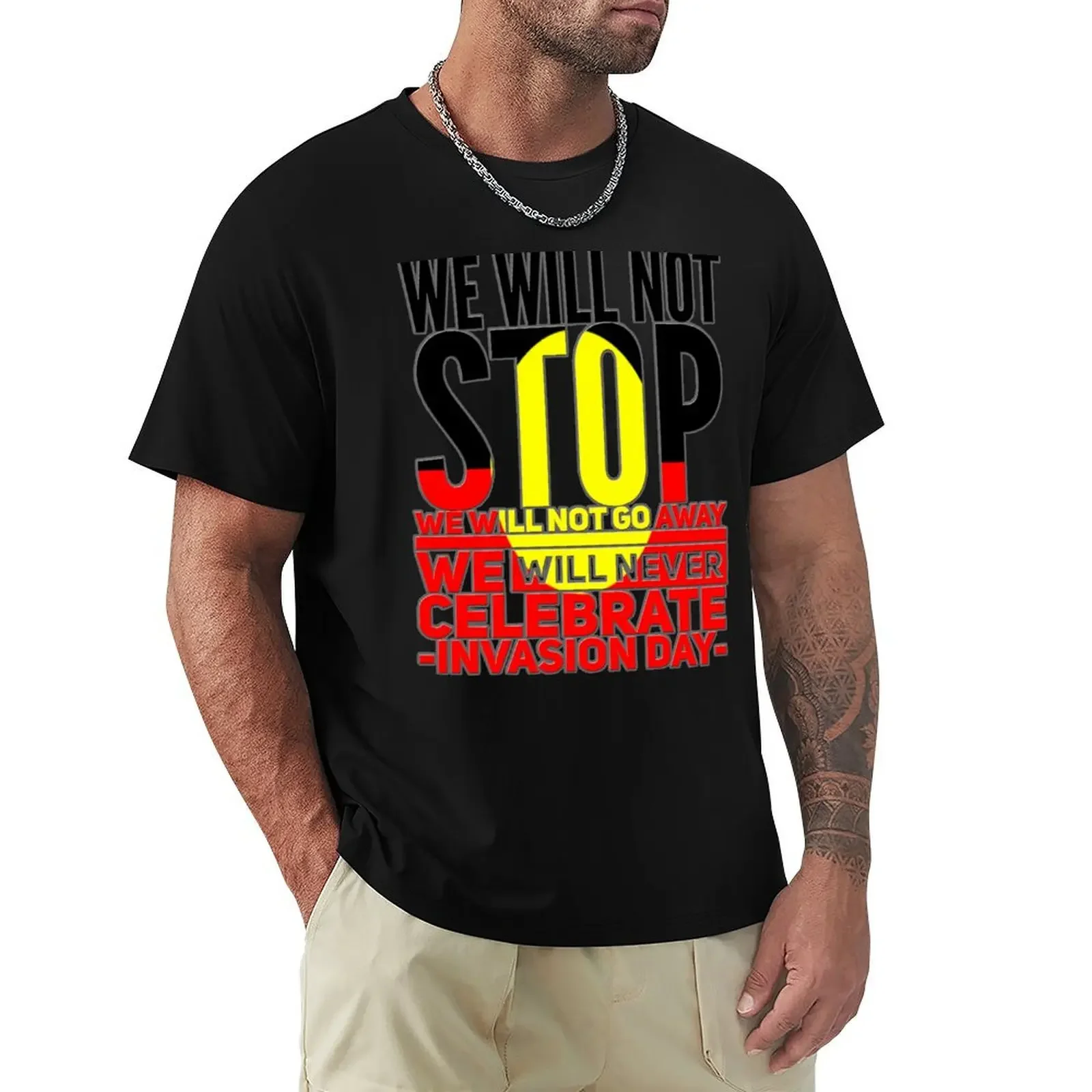 Grey ouline We will not stop we will not go away we will never celebrate Australia Day T-Shirt graphics T-shirts for men cotton