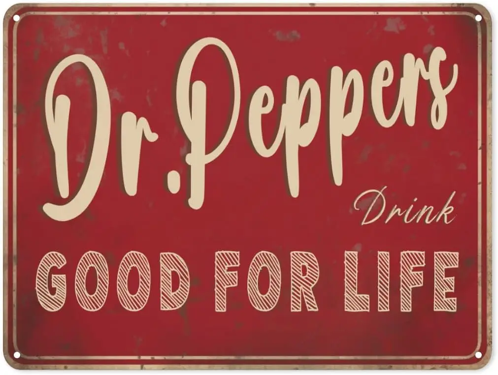 Funny Sarcastic Tin Sign Retro Man Cave Decor Signs Dr.peppers Drink Good For Life Metal Sign For Home Garage Cafe Sign Wall Dec