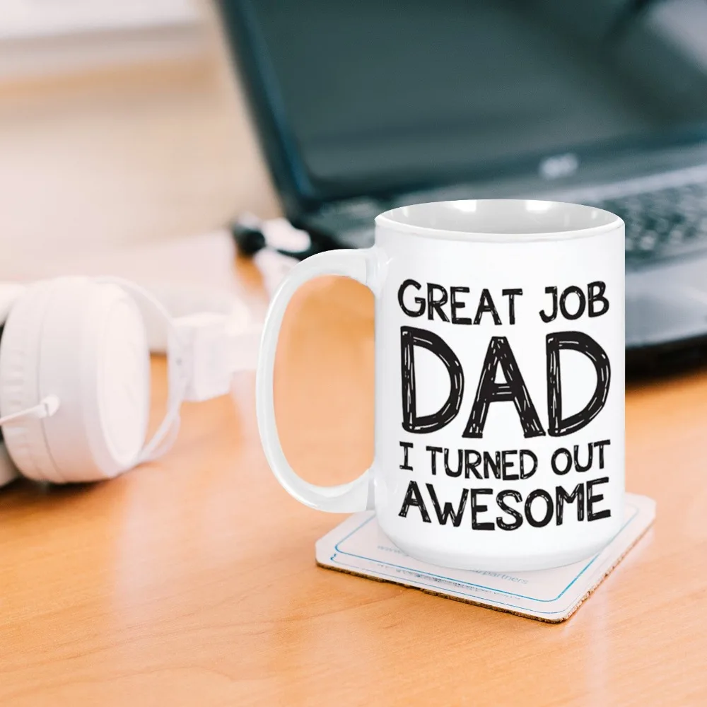 Great Job Dad Funny Coffee Mug Father's Day Gift Best Dad Gifts from Daughter Son Cool Gag Birthday Present Idea for Papa Father