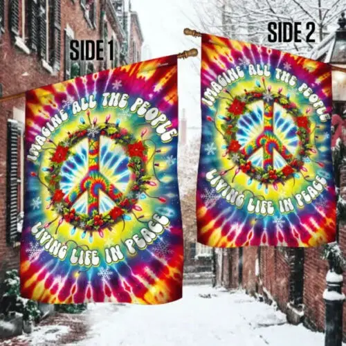 Hippie Peace Sign Christmas Flag Imagine All The People Living Life In Peace GGP FFL EEN AAL