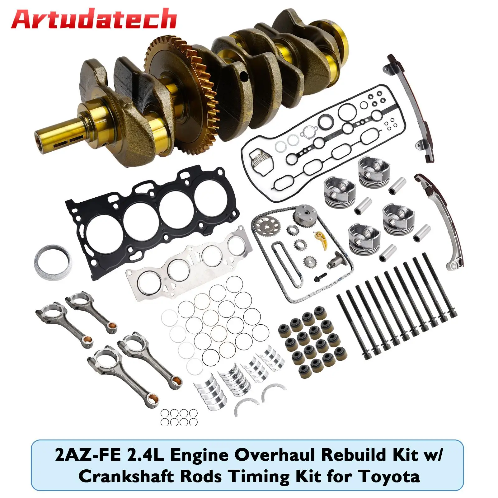 

Artudatech 2AZ-FE 2.4L Engine Overhaul Rebuild Kit w/ Crankshaft Rods Timing Kit for Toyota Car Accessories