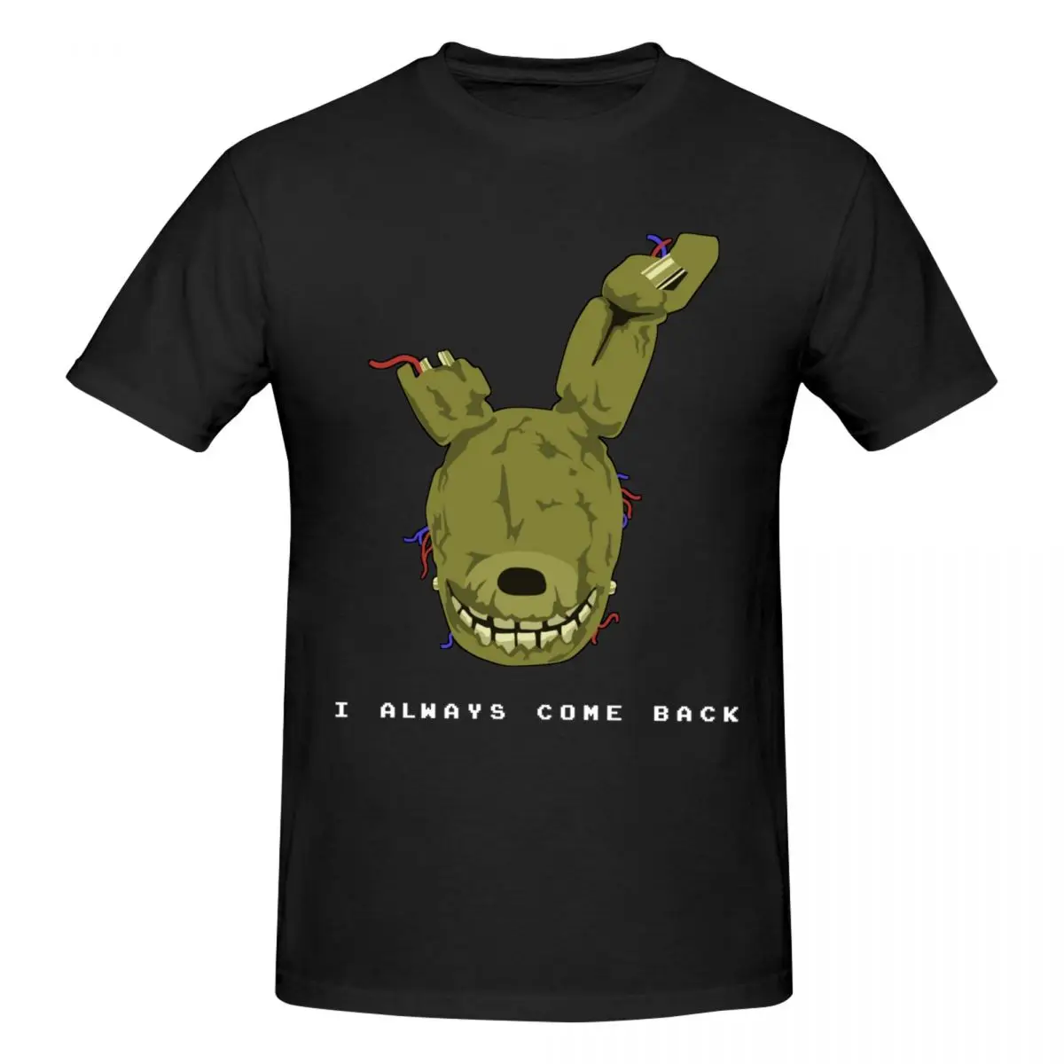Men FNAF Springtrap I Always Come Back Cute T Shirt Streetwear Cotton T-shirt