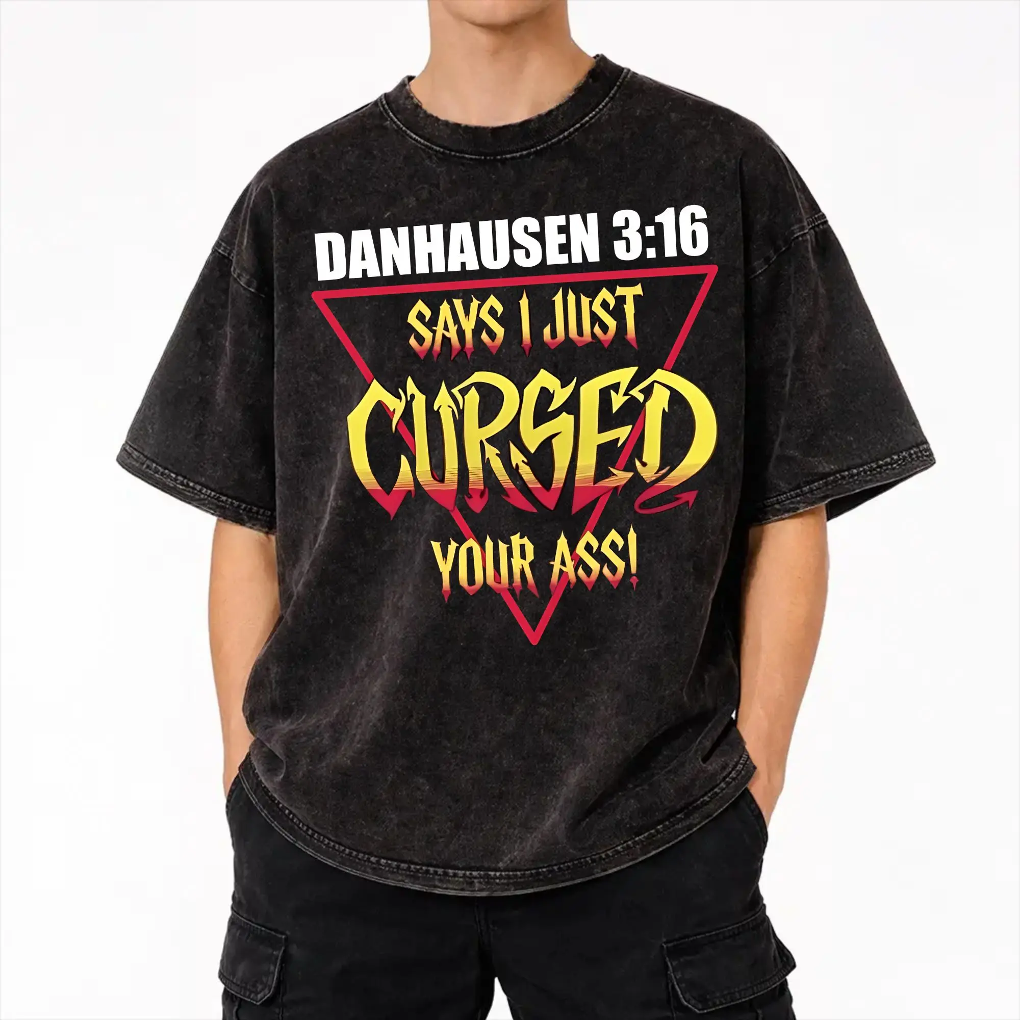 2025 Danhausen 3-16 Says I Just Cursed Your Ass Washed T Shirts Apparel Harajuku T-Shirts  Men Women Tee Shirt