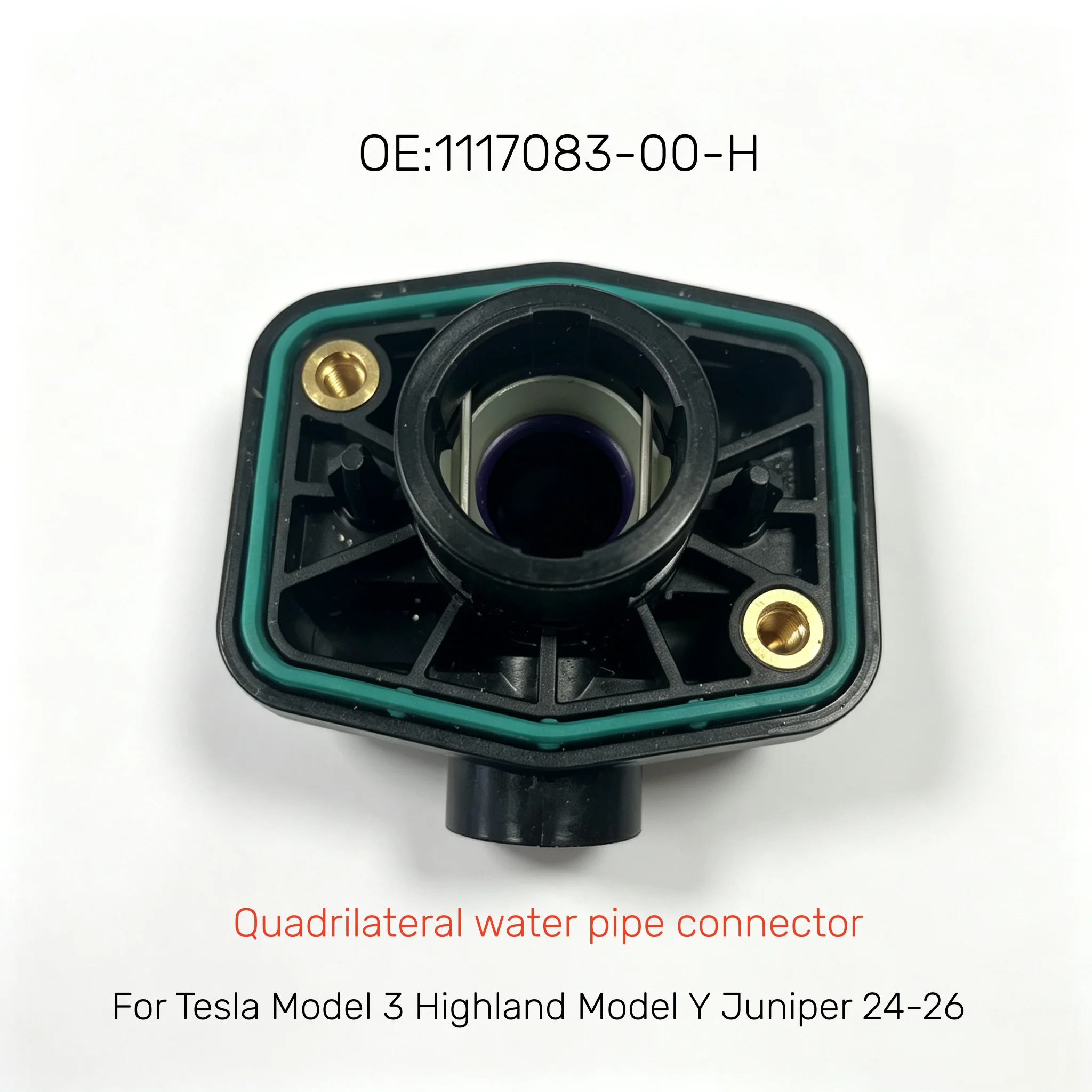 For Tesla Model 3 Highland Model Y Juniper Motor Water Pipe Joint Quadrilateral Connector OE 1117083-00-H