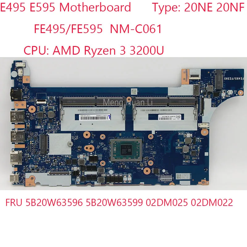 

E595 Motherboard NM-C061 5B20W63596 5B20W63599 02DM025 02DM022 For Thinkpad E495 E595 20NE 20NF CPU:R3-3200U 100%Test OK