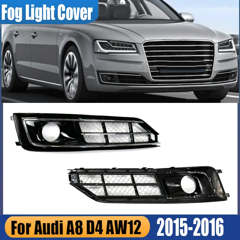 

Для Audi A8 D4 AW12 2015-2016 Автомобильные аксессуары Передний бампер Противотуманная фара Крышка лампы Автосигнальная лампа Решетка 4HO807681T 4HO807682T
