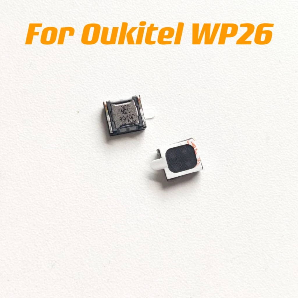 For Oukitel WP26 Phone Earpiece Receiver Repair Inner Accessories For Oukitel WP26 Smart Cell Phone