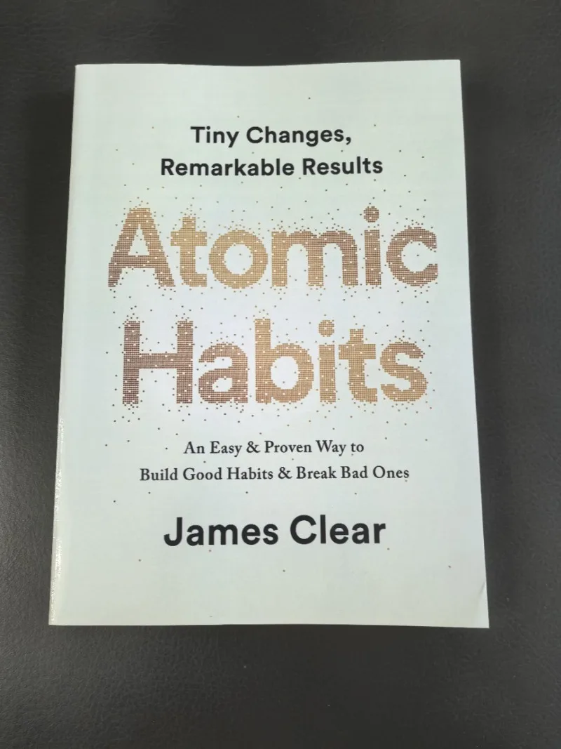 

Атомные привычки: здание хороших привычек и разбивания плохих привычек (английская версия)