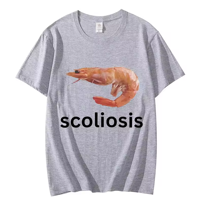 Scoliosis Funny Shrimp Meme T-shirt Unisex Fashion Casual T-shirts Summer Short Sleeve T Shirts Streetwear Women T Shirts - Image 7