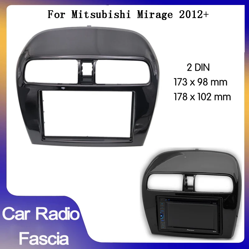 

2Din автомобильный радиоприемник для MITSUBISHI Mirage 2012-2017, автомобильный радиоприемник, панель для ремонта автомобиля, рамка для DVD-плеера, рамка