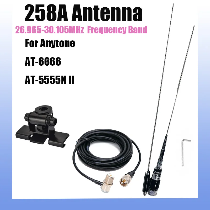 258A antena 26.965-30.105MHz nadaje się do Anytone w-6666 AT-5555N II 10M radio